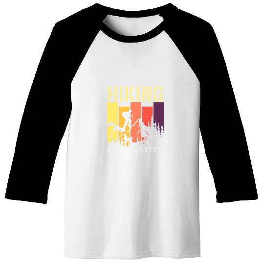 Hiking and a camping lover Hiking is my lifestyle Baseball Tees