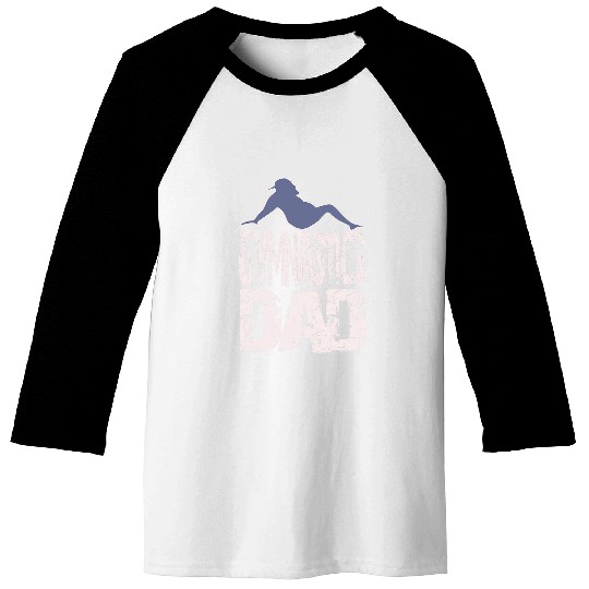 Gymnast Father Fathers Day Cool Gymnastics Dad Baseball Tees