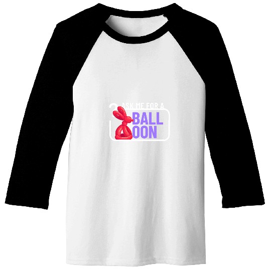 Funny Balloon Artist Balloon Animal Twister Baseball Tees