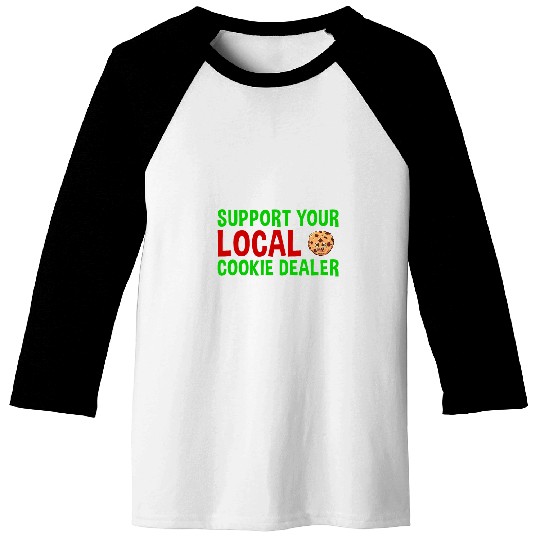 Baking Support Your Local Cookie dealers Cookie Baseball Tees