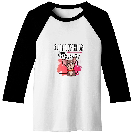 Funny Chihuahua Mama Dog Lovers Love Dogs Fur Mom Cute Baseball Tees