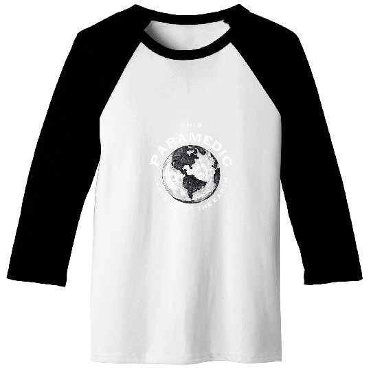 This Paramedic Cares About the Earth Nature Lover EMT Trees Baseball Tees