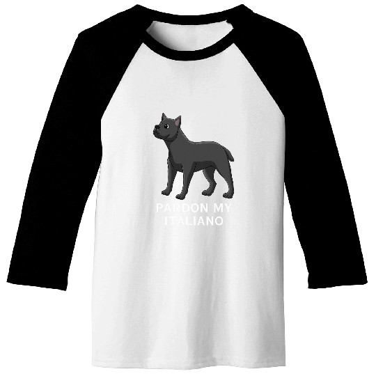 Funny Cane Corso Pardon My Italiano Dog Lover Mastiff Baseball Tees