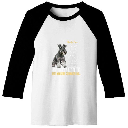Dog Dad Happy Fathers Day The bests Miniature Schnauzer dad Baseball Tees