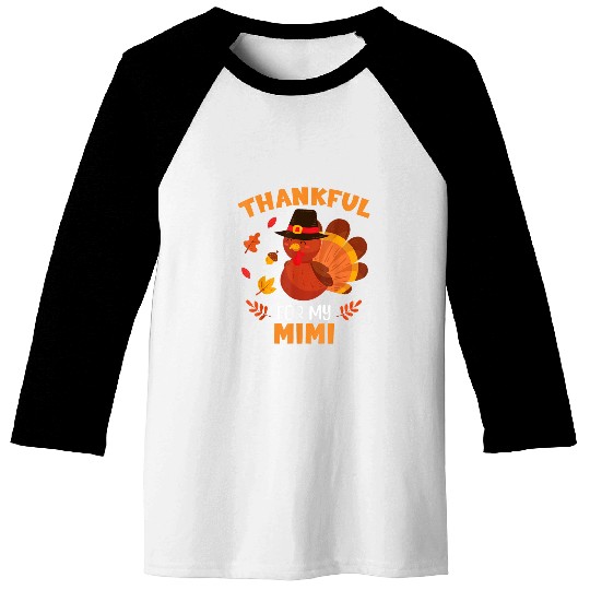 Thankful For my MIMI Cute Proud Turkey Family Reunion Baseball Tees