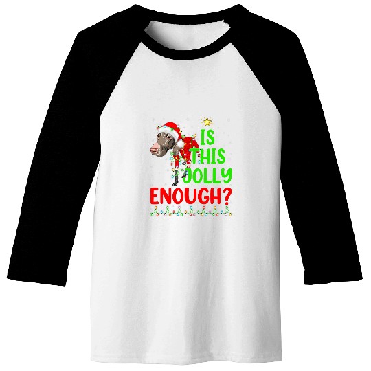 Is This Jolly Enough German Shorthaired Pointer Christmas Baseball Tees