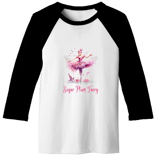 Sugar Plum Fairy Enchanting Nutcracker Ballet Fans Baseball Tees