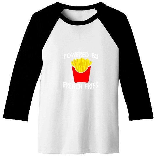 Powered By French Fries Ketchup Fried Potato Fry Fast Food Baseball Tees