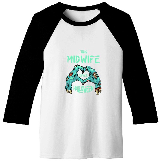 This Midwife Loves Halloween Doula Zombie Birth Attendant Baseball Tees