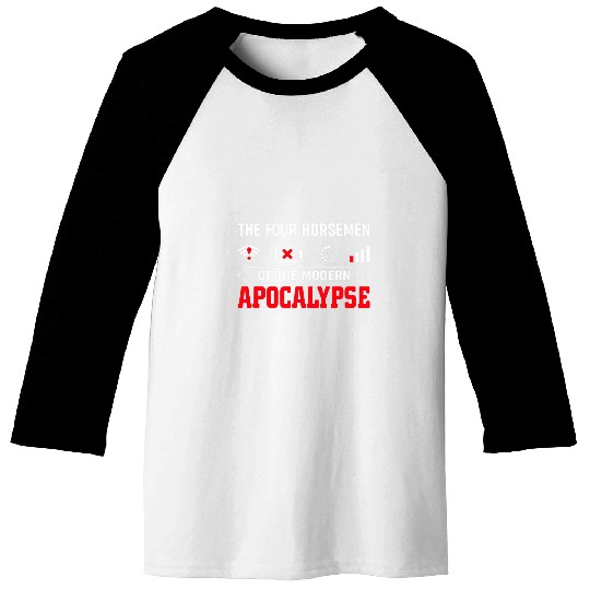 The 4 Horsemen Of The Modern Apocalypse Funny Nerd Baseball Tees