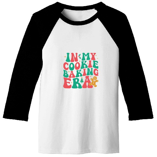 In My Cookie Baking Era Groovy Funny Christmas Baker Baseball Tees