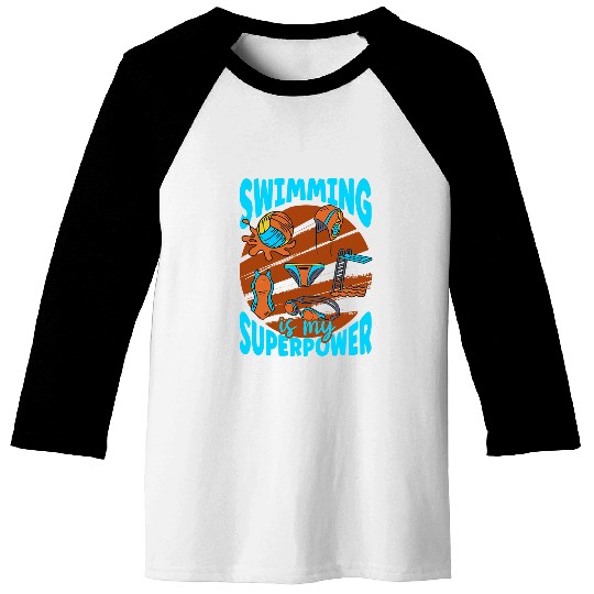 Swimming Is My Superpower Cool Pool Swim Coachs Funny Swimmer 1 Baseball Tees