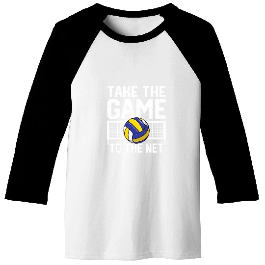 Discover Take The Game To The Net Funny Volleyball Player Setter Baseball Tees