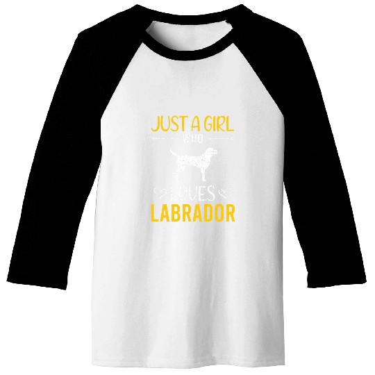 Labrador Lab Dog Just A Girl Who Loves Labrador Dog Lover 3 Baseball Tees