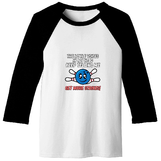 Little Voices In My Head Bowling Player Bowler Bowl Graphic Baseball Tees
