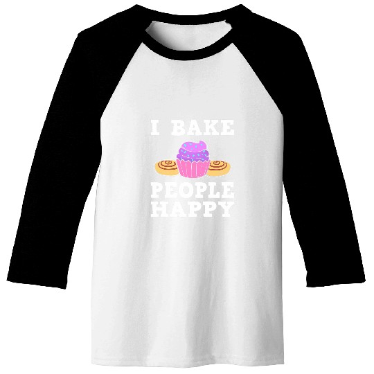 Discover I Bake People Happy Pastry Chef Baseball Tees