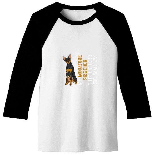 Miniature Pinscher Min Pin Dog 3 Baseball Tees