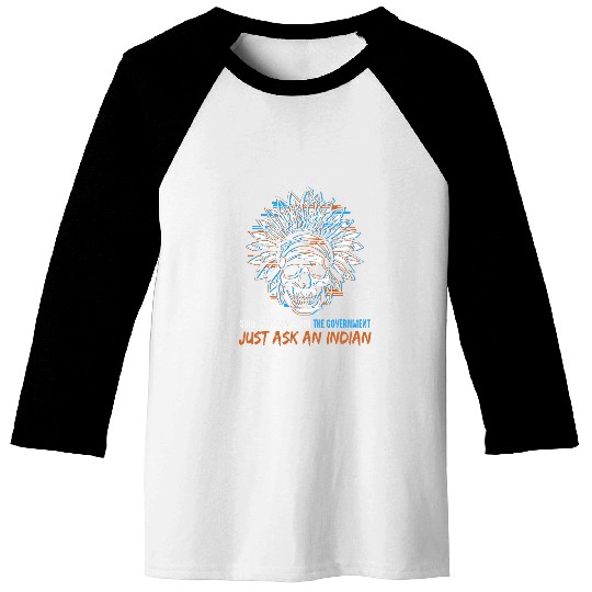 Native American Trust The Government Skull Chief Baseball Tees