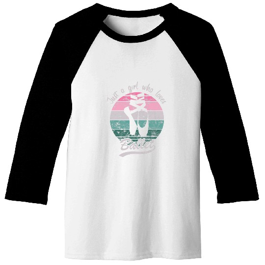 Just A Girl Who Loves Ballet Dancing Ballerina Girl Baseball Tees