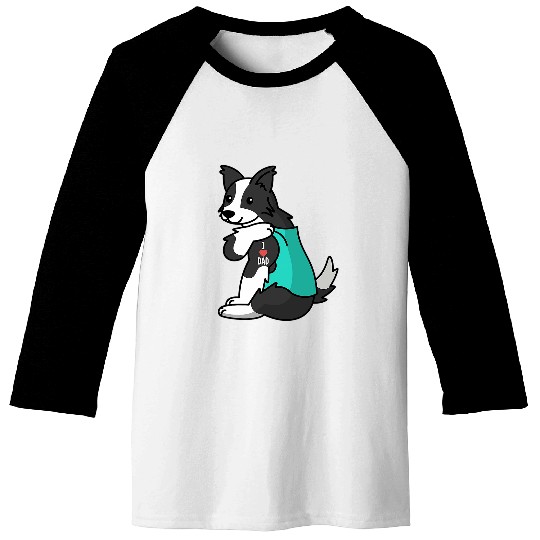 I Love Dad Tattoo Border Collie Father Dog Baseball Tees