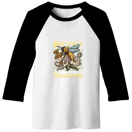 THE POWER OF POLLINATORS Honeybee Beekeeping Support Baseball Tees
