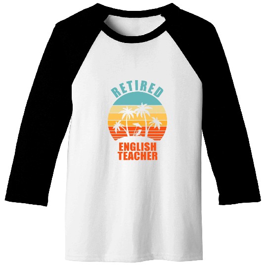 retired english teacher teaching happy retirement Baseball Tees