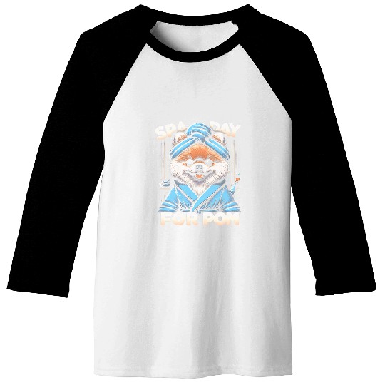 Spa Day For Pom Pomeranian Dog Funny Graphic Tees Baseball Tees