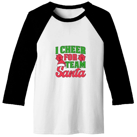 Santa Claus Cheerleader Christmas cheer Coachs team Santa Baseball Tees