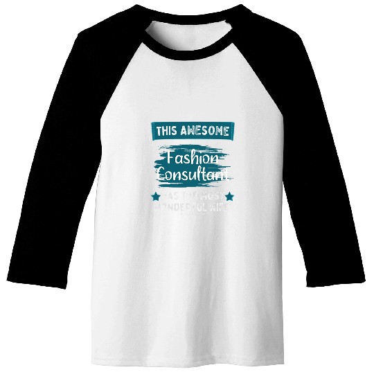 Married Fashion Consultant Husband Job Profession Baseball Tees