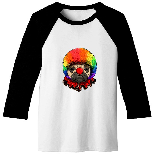 Pug Dog Clown carnivals Circus Staff Puppy Pet Dog Lover Baseball Tees