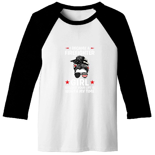 I became a firefighter girl fireman Baseball Tees