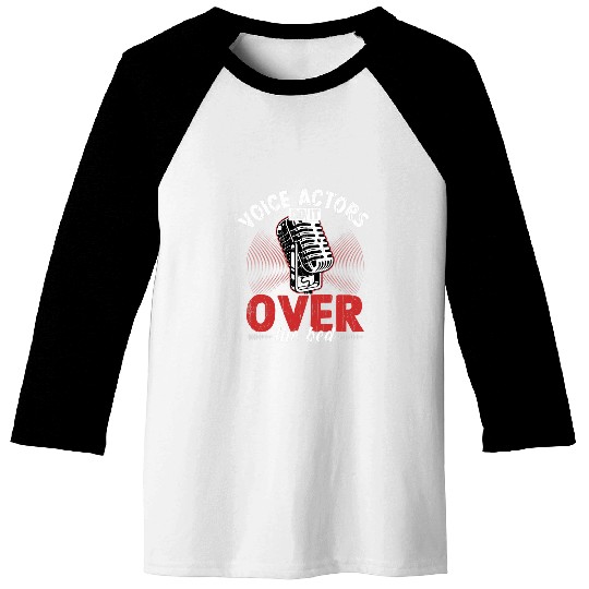Voice Actors Do It Over Bed Funny VoiceOver Artist Graphic Baseball Tees