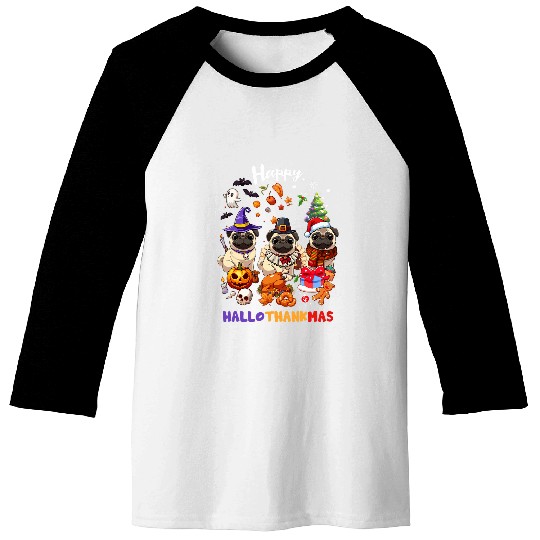 Pug Dog Christmas Happy Hallothankmas Thanksgiving Dog XMas Baseball Tees