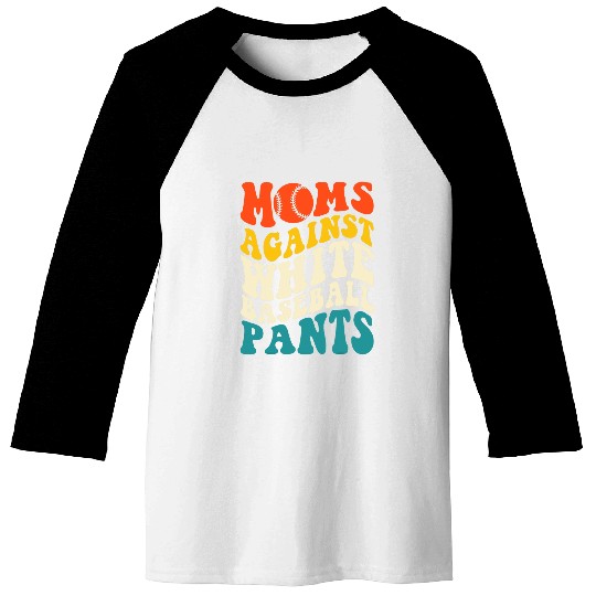 Moms Against White Baseball Pants Groovy Baseball Mom Humor Baseball Tees