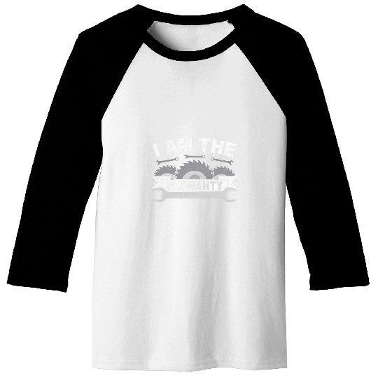 Race Car Parts Repair Guy Funny Mechanic I Am The Warranty 21 Baseball Tees