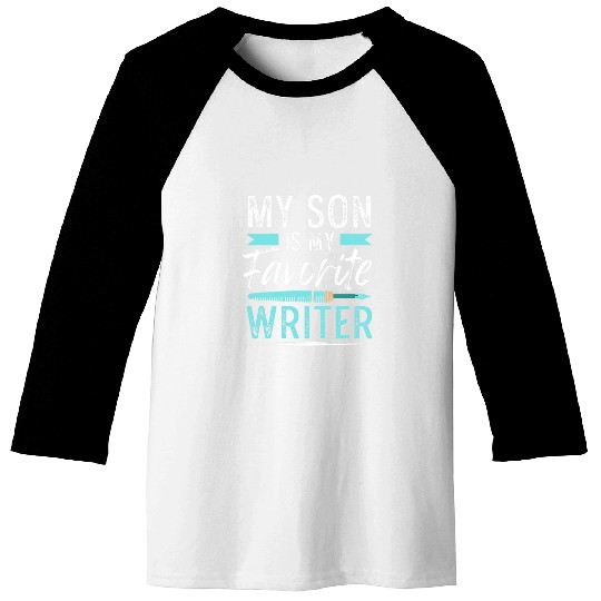 Novelist Profession Men My Son Is My Favorite Writer Baseball Tees