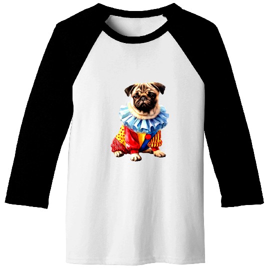 Pug Dressed As Clown Dog Lovers Circus Pug Clown Design 1 Baseball Tees