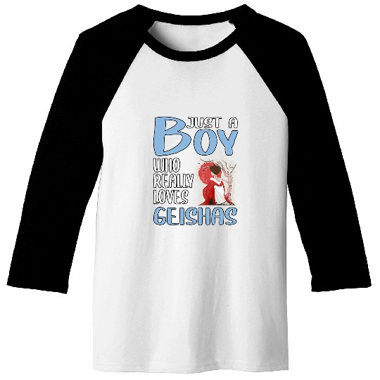 Mens Japan Gift Just A Boy Who Really Loves Geishas Baseball Tees