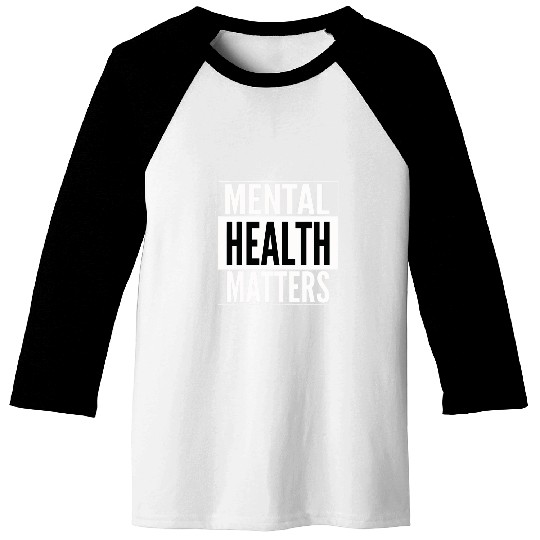 Mental Health Matters 1 Baseball Tees