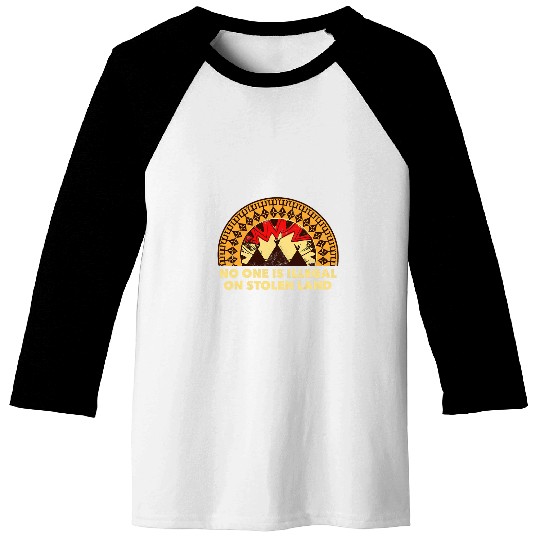 No One Is Illegal On Stolen Land Native American Baseball Tees