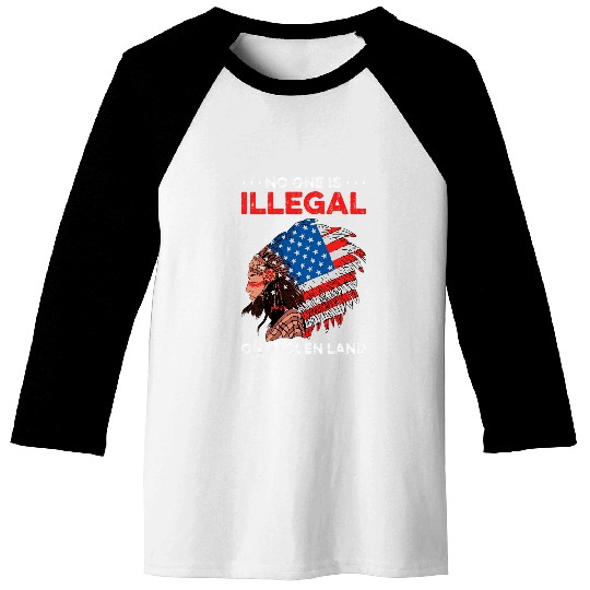 No One Is Illegal On Stolen Land Native American USA Flag Baseball Tees