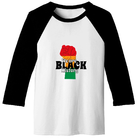 We are Black History Juneteenth African American Baseball Tees