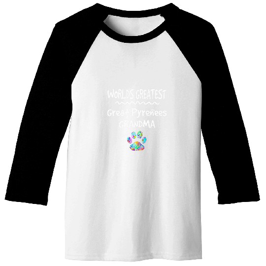 Worlds Greatest Great Pyrenees Grandma Cute Dog Paw Print Baseball Tees