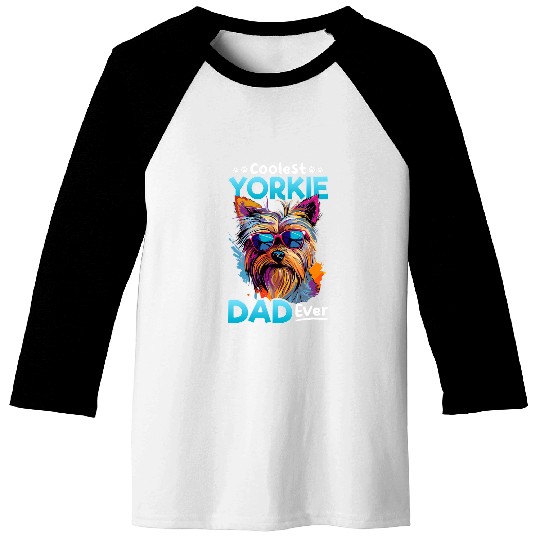 Yorkshire Terrier Dog Yorkie Coolest Yorkie Dad ever Baseball Tees