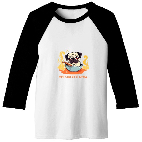 Ramen N Chill Kawaii Pug Japanese Noodle Anime Girls teen Baseball Tees