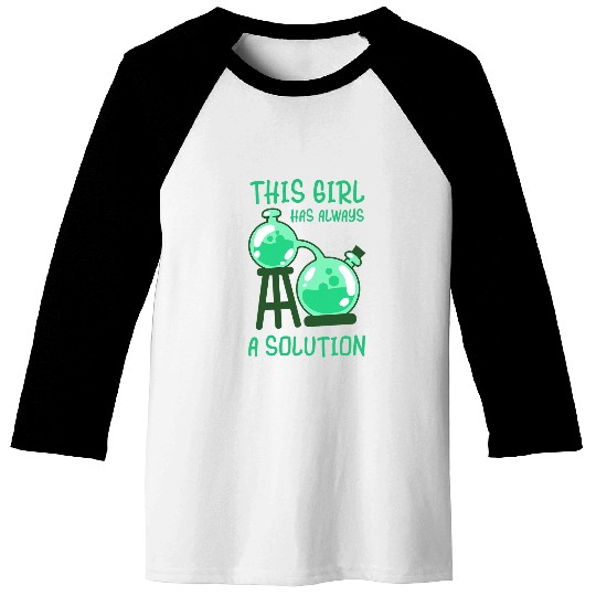 This Girl Has Always A Solution Chemistry Teacher Woman Baseball Tees