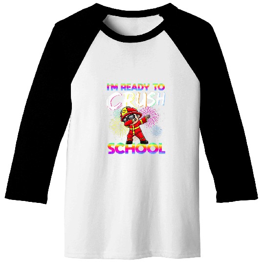 Kids Im Ready To Crush School Fireman Firefighter Student Baseball Tees