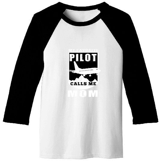My Favorite Pilot Calls Me Mom Navigation Mothers Day Pilot Baseball Tees