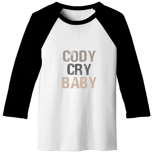 Cody Cry Baby Funny Pro Wrestling Baseball Tees