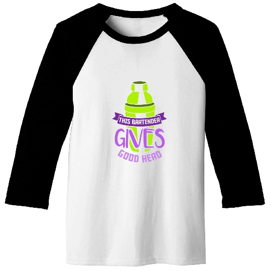 This Bartender Gives Good Head Waiter Bartender Bartending Baseball Tees
